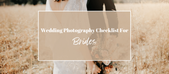Wedding Photography Checklist for brides_ 21 tips to plan, manage, and share your wedding photos