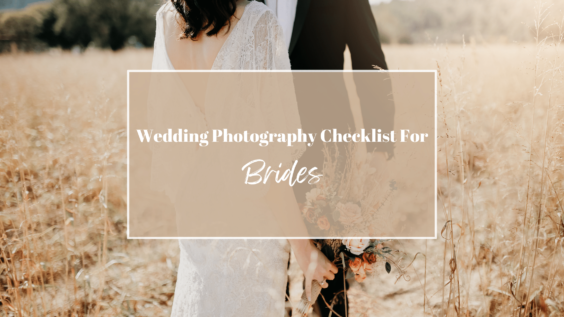Wedding Photography Checklist for brides_ 21 tips to plan, manage, and share your wedding photos