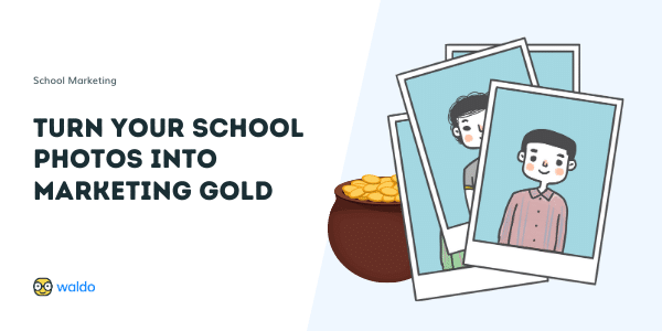 Turn Your School Photos Into Your Best Marketing Material