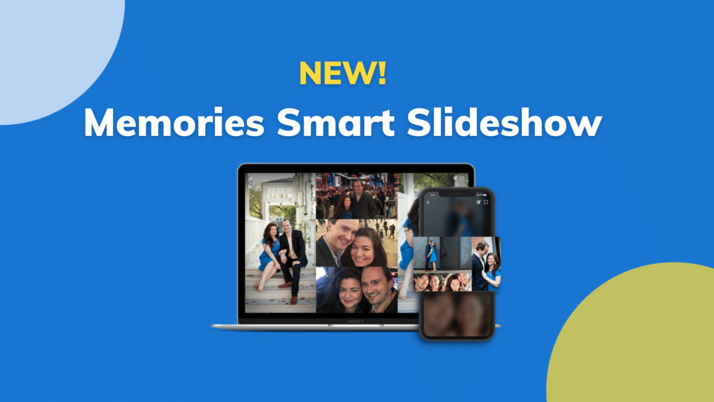 Introducing: Memories Smart Slideshow!