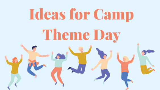 10 New & Unique Camp Theme Day Ideas